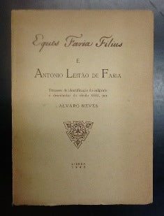 EQUES FARIA FILIUS É ANTONIO LEITAO DE FARIA.