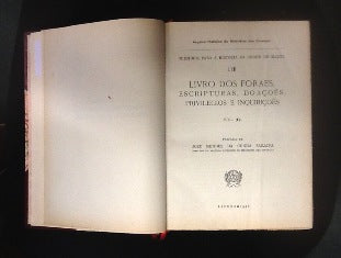 LIVRO DOS FORAES, ESCRIPTURAS, DOAÇÕES, PRIVILÉGIOS E INQUIRIÇÕES.