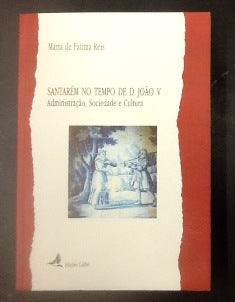 SANTARÉM NO TEMPO DE D. JOÃO V