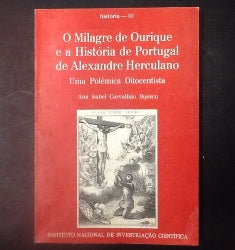 O MILAGRE DE OURIQUE E A HISTÓRIA DE PORTUGAL DE ALEXANDRE HERCULANO