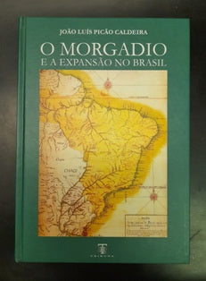 O MORGADIO E A EXPANSÃO NO BRASIL.