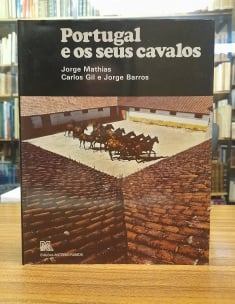 PORTUGAL E OS SEUS CAVALOS.