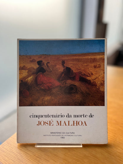 CINQUENTENÁRIO DA MORTE DE JOSÉ MALHOA