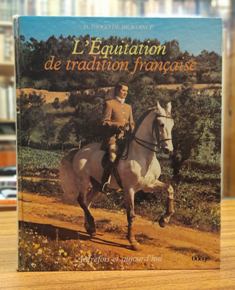 L`EQUITATION DE TRADITION FRANÇAISE