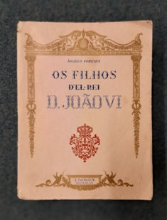 OS FILHOS DE D. JOÃO VI