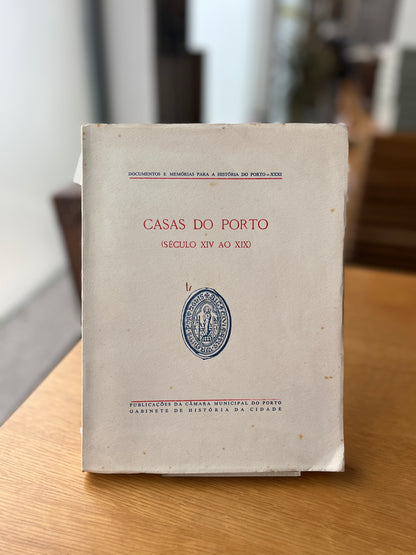 CASAS DO PORTO (SÉCULO XIV AO XIX)