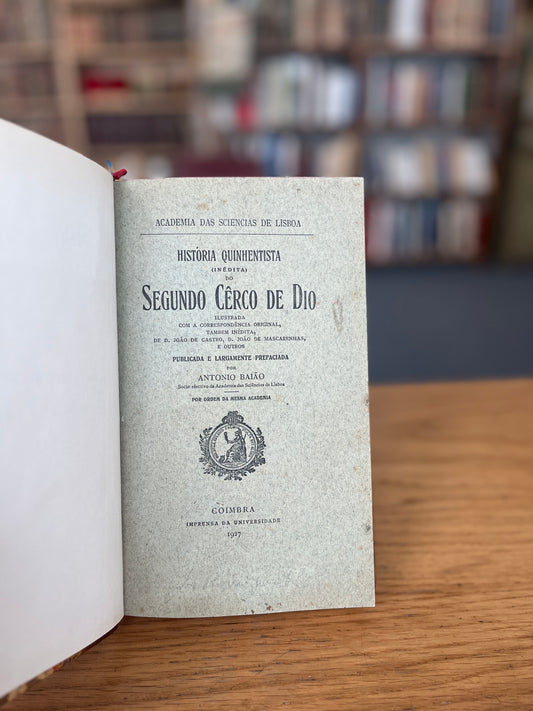 HISTÓRIA QUINHENTISTA ( INÉDITA ) DO SEGUNDO CERCO DE DIO