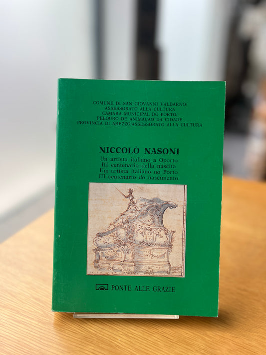 NICCOLÒ NASONI: UN ARTISTA ITALIANO A OPORTO, III CENTENARIO DELLA NASCITA