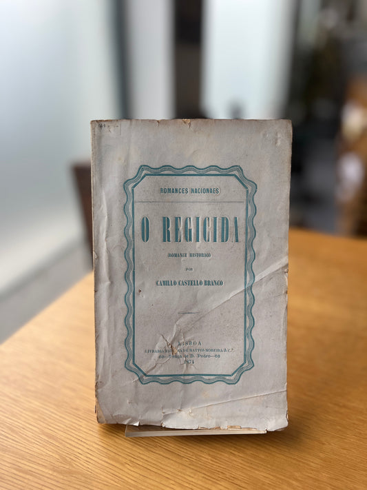 O REGICIDA, ROMANCE HISTORICO