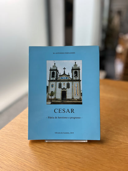 CESAR, PÁTRIA DE HEROÍSMO E PROGRESSO