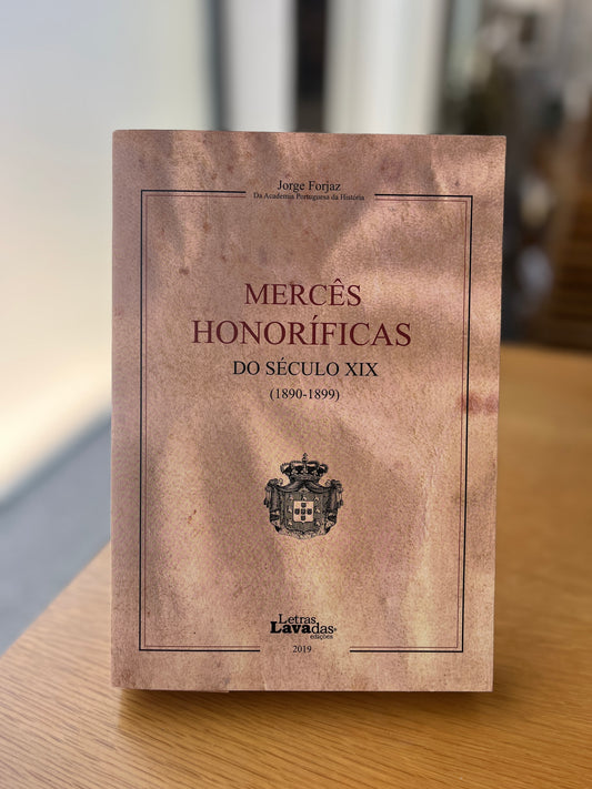 MERCÊS HONORÍFICAS DO SÉCULO XIX (1890 - 1899)