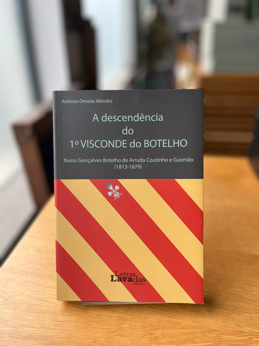 A DESCENDÊNCIA DO 1º VISCONDE DO BOTELHO