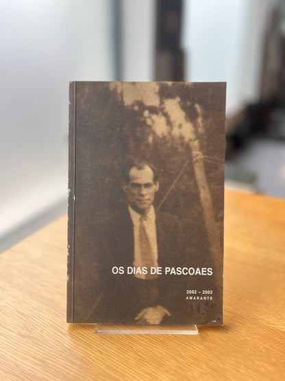 OS DIAS DE PASCOAES