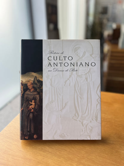 ROTEIRO DO CULTO ANTONIANO NA DIOCESE DO PORTO