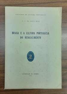 BRAGA E A CULTURA PORTUGUESA DO RENASCIMENTO