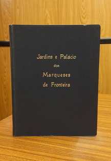 JARDINS E PALÁCIO DOS MARQUESES DA FRONTEIRA.