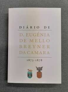 DIÁRIO DE D. EUGÉNIA DE MELLO BREYNER DA CAMARA