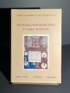 MONTEMOR- O- NOVO QUINHENTISTA E O FORAL MANUELINO