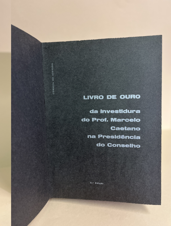 LIVRO DE OURO da Investidura do Prof. MARCELO CAETANO na Presidência do Conselho