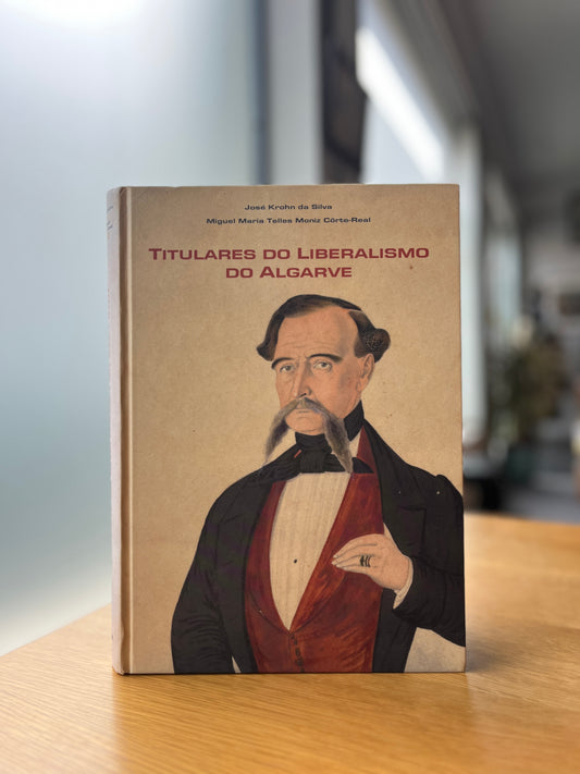 TITULARES DO LIBERALISMO DO ALGARVE