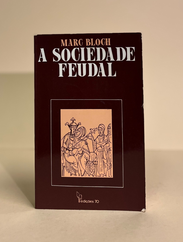 A SOCIEDADE FEUDAL