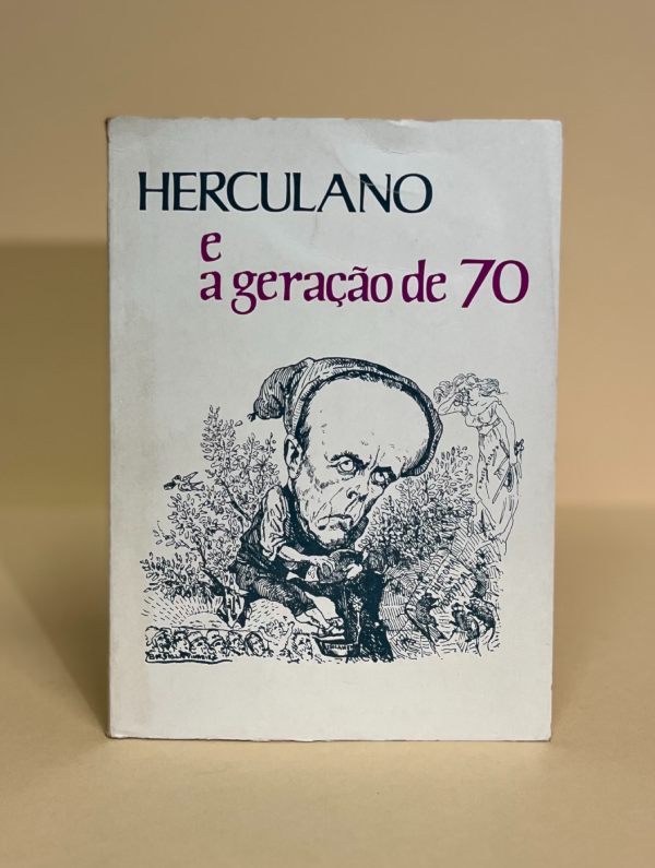 HERCULANO E A GERAÇÃO DE 70
