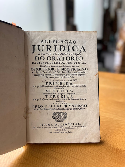 ALLEGAÇÃO JURIDICA A FAVOR DA CONGREGAÇÃO DO ORATORIO DA CIDADE DE LISBOA OCCIDENTAL