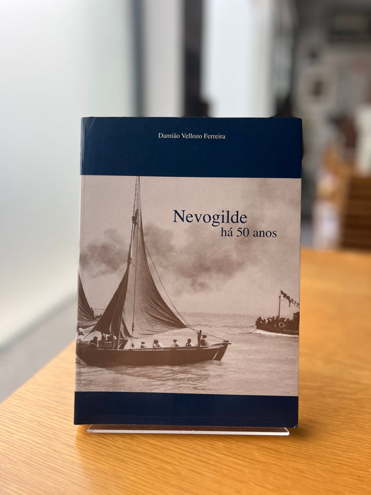 A FREGUESIA DE NEVOGILDE HÁ 50 ANOS