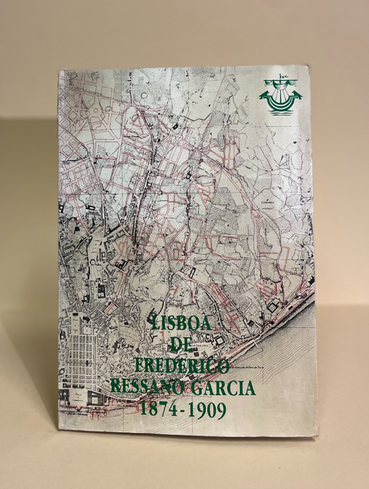 LISBOA DE FREDERICO RESSANO GARCIA 1874-1909