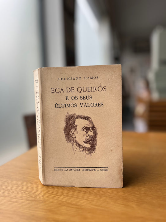 EÇA DE QUEIRÓS E OS SEUS ÚLTIMOS VALORES