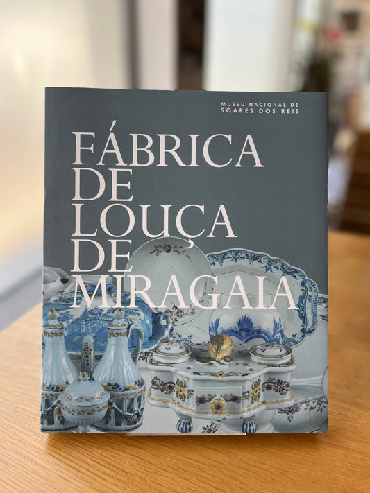 FÁBRICA DE LOUÇA DE MIRAGAIA