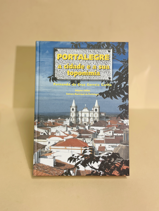 PORTALEGRE A CIDADE E A SUA TOPONÍMIA