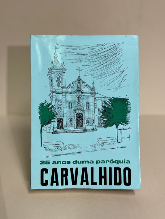 MONOGRAFIA DO CARVALHIDO 1941 - 1966