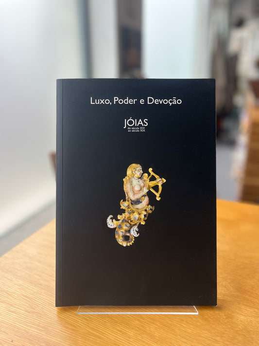 LUXO, PODER E DEVOÇÃO