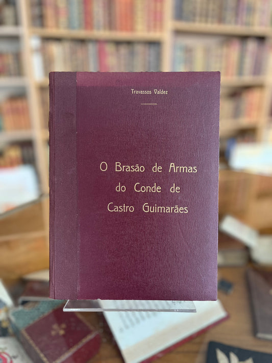 O BRASÃO DE ARMAS DO CONDE DE CASTRO GUIMARÃES