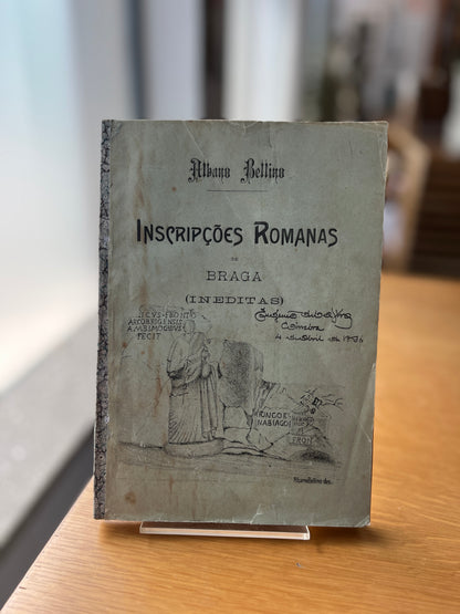 INSCRIPÇÕES ROMANAS DE BRAGA (INEDITAS)