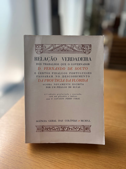 RELAÇÃO VERDADEIRA DOS TRABALHOS QUE O GOVERNADOR D. FERNANDO DE SOUTO
