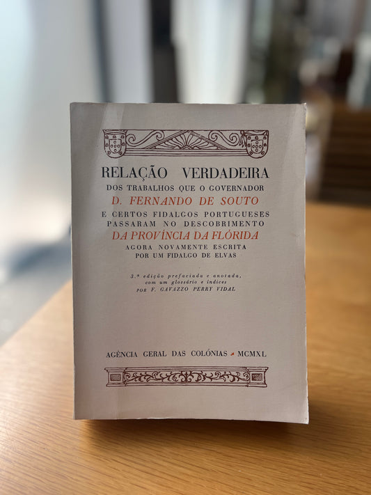 RELAÇÃO VERDADEIRA DOS TRABALHOS QUE O GOVERNADOR D. FERNANDO DE SOUTO