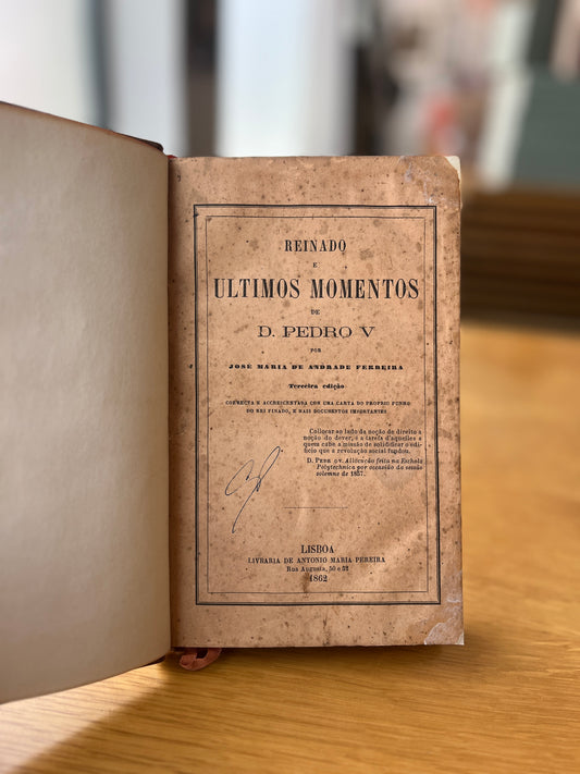REINADO E ULTIMOS MOMENTOS DE D. PEDRO V