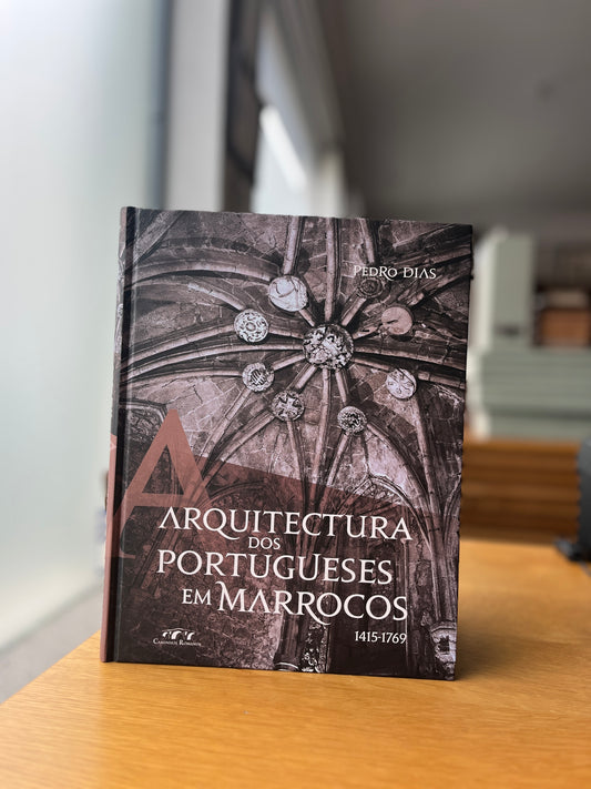 ARQUITECTURA DOS PORTUGUESES EM MARROCOS