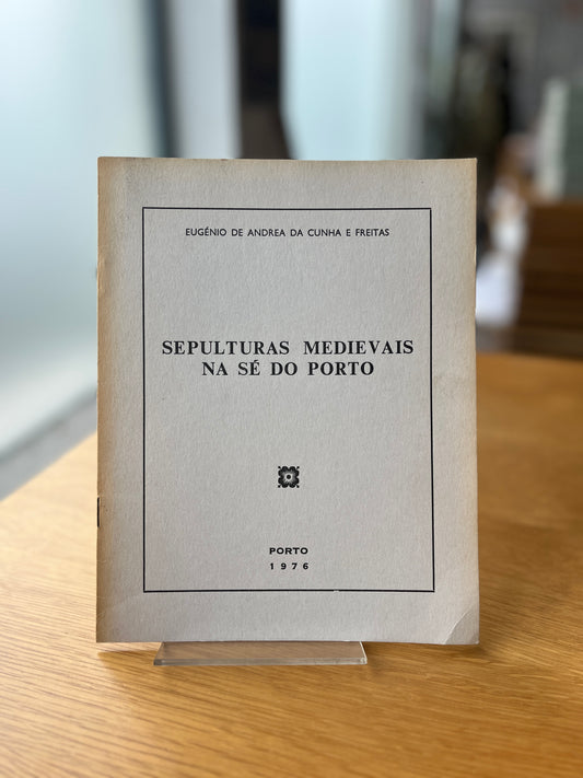SEPULTURAS MEDIEVAIS NA SÉ DO PORTO