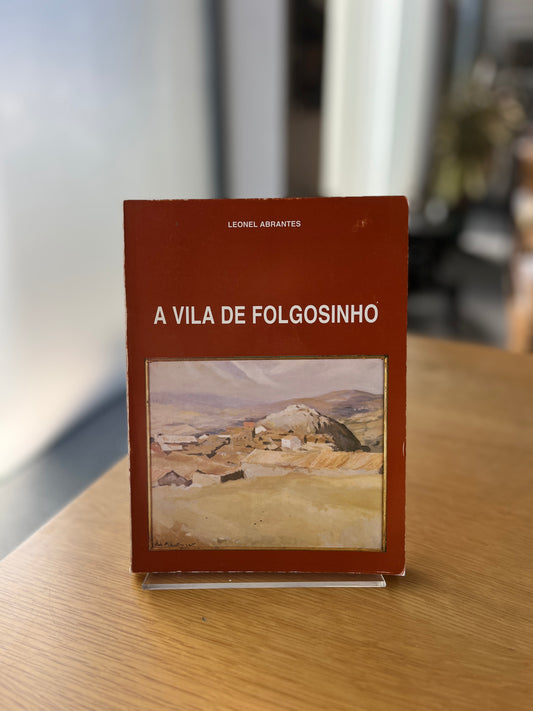 A VILA DE FOLGOSINHO