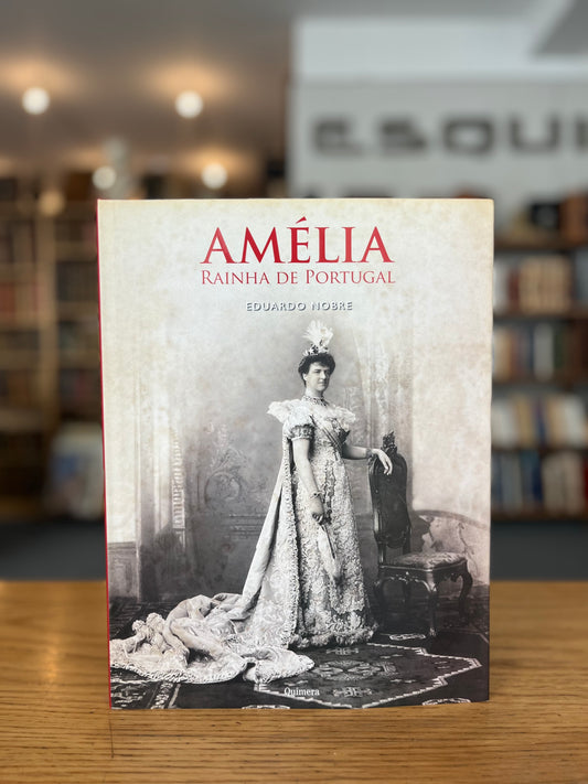 AMÉLIA RAINHA DE PORTUGAL