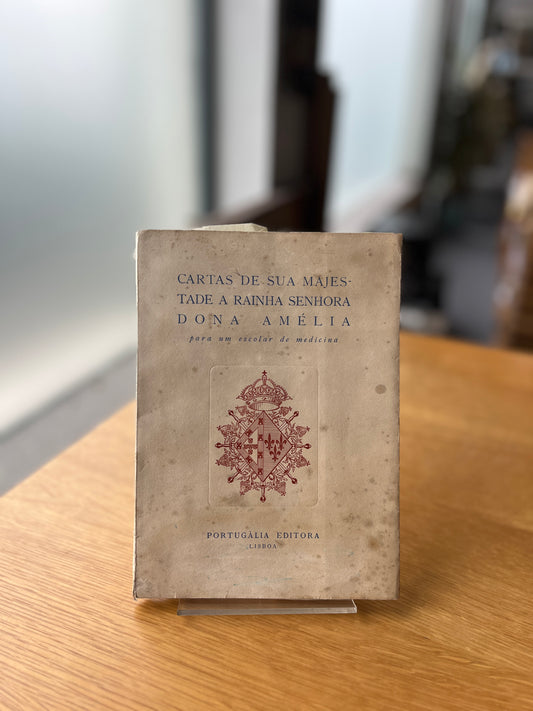 CARTAS DE SUA MAGESTADE A RAINHA SENHORA DONA AMÉLIA