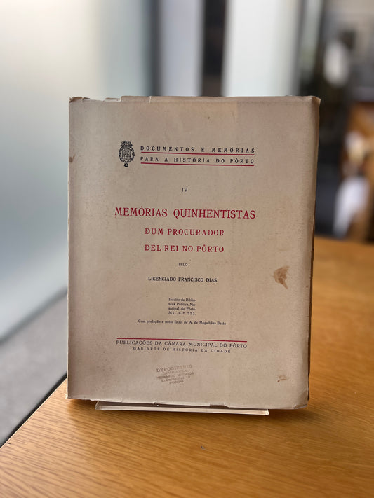 MEMÓRIAS QUINHENTISTAS DUM PROCURADOR DEL- REI NO PÔRTO