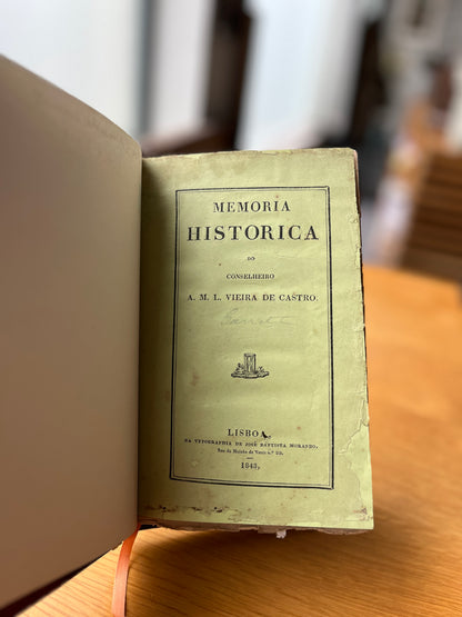 MEMORIA HISTORICA DO CONSELHEIRO A. M. L. VIEIRA DE CASTRO