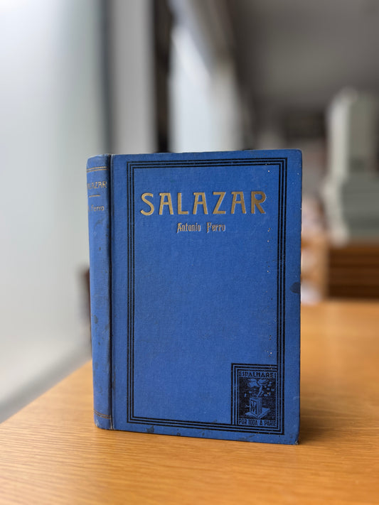 SALAZAR, O HOMEM E A SUA OBRA