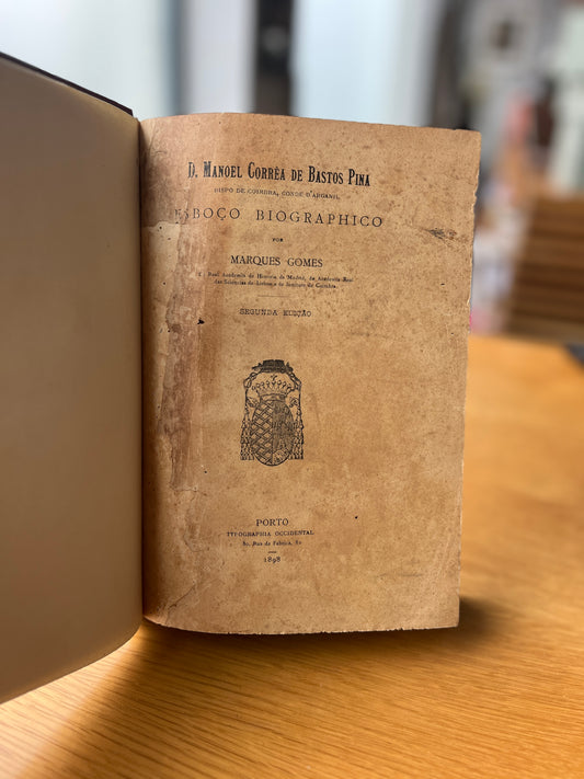 D. MANOEL CORRÊA DE BASTOS PINA, BISPO DE COIMBRA, CONDE D'ARGANIL