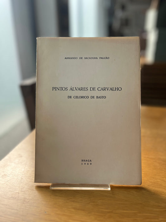 PINTOS ÁLVARES DE CARVALHO DE CELORICO DE BASTO
