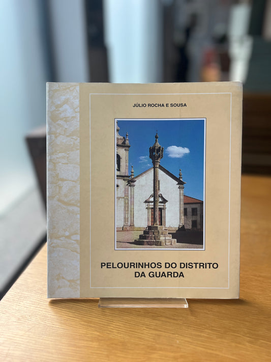 PELOURINHOS DO DISTRITO DA GUARDA